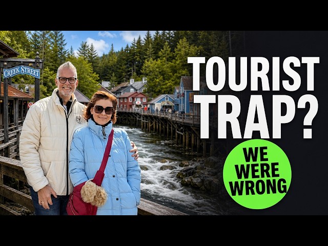 We Thought Ketchikan Was a Tourist Trap… We Were Wrong