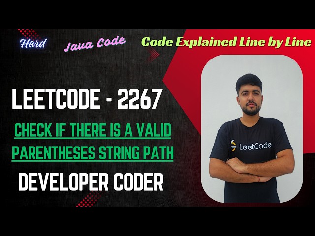 Check if There Is a Valid Parentheses String Path | LeetCode 2267 | DP | Java Code | Developer Coder