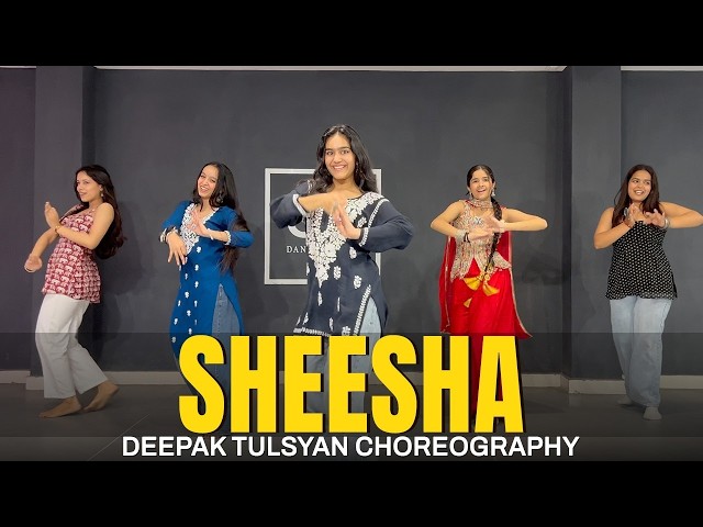 SHEESHA Dance Choreography | Class Video | Deepak Tulsyan Choreography | G M Dance Centre