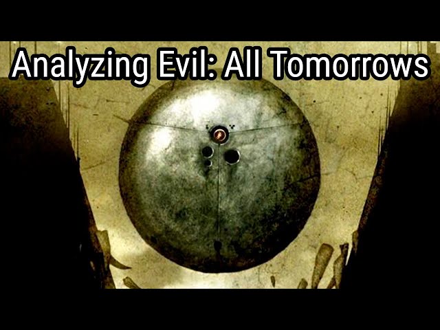 Analyzing Evil: All Tomorrows