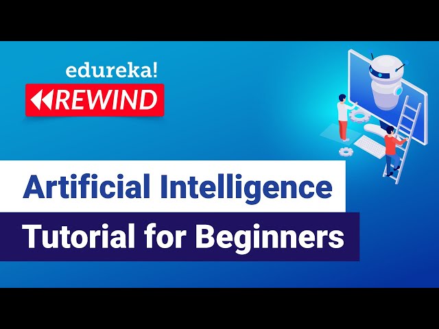 AI Tutorial For Beginners | AI Training | Edureka | Deep Learning Rewind - 3