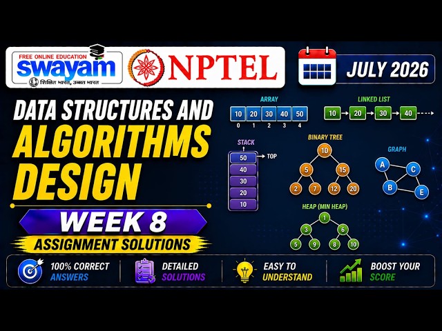 Data Structures and Algorithms Design Week 8 Assignment Answers 2026 | NPTEL July 2026 Assignment