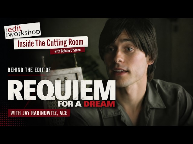 How Requiem for a Dream Broke Editing Rules | Jay Rabinowitz, ACE