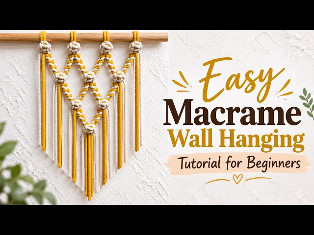 Easy Macrame Wall Hanging 2026 | Macrame Wall Hanging Tutorial | Macrame Wall Hanging for Beginners 
