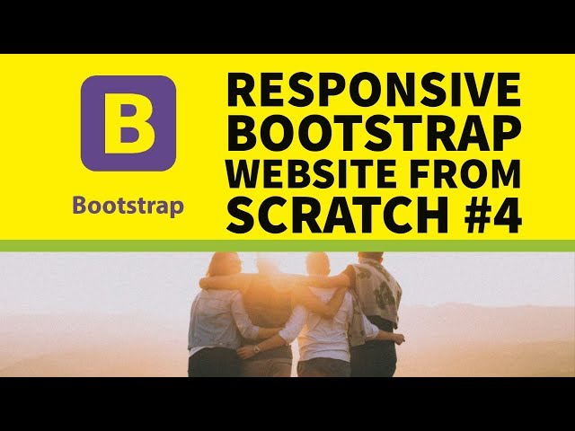 How to Build a Responsive Bootstrap Website From Scratch Part 4