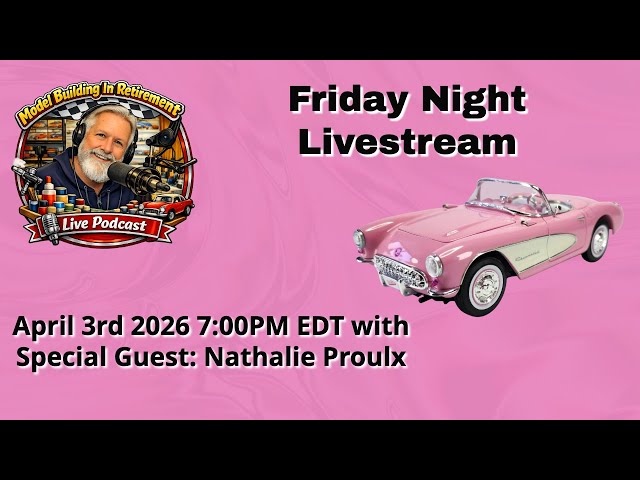 Model Building In Retirement, Friday Live Podcast 4/3/26 @ 7:00PM EDT With Guest: Nathalie Proulx