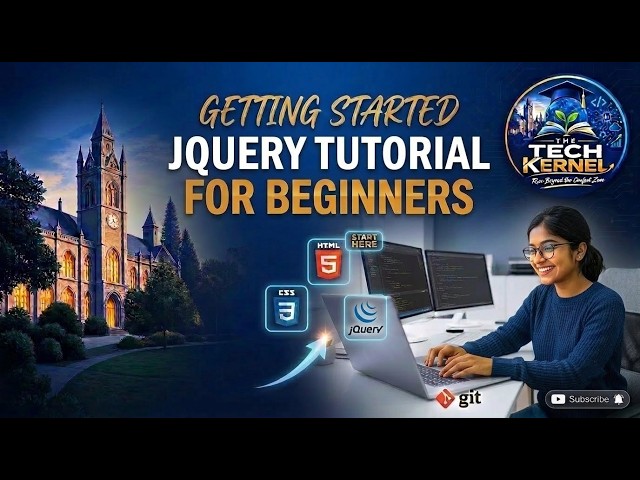 jQuery Tutorial for Beginners | Learn jQuery from Basics for Web Applications | The Tech Kernel