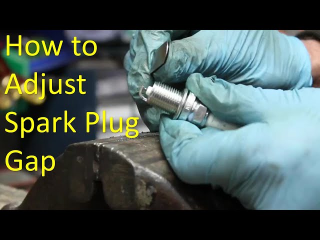 How to adjust spark plug gap and How to close spark plug gap