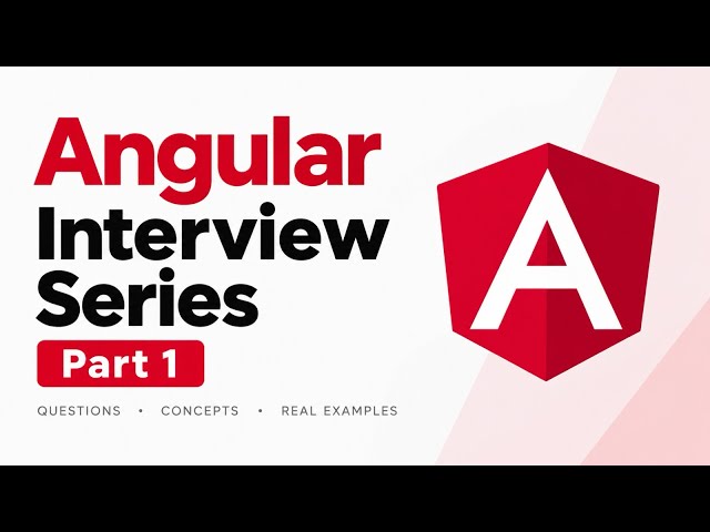 Angular Interview Series – Part 1 | Angular 22 Basics, Components, Data Binding & Directives