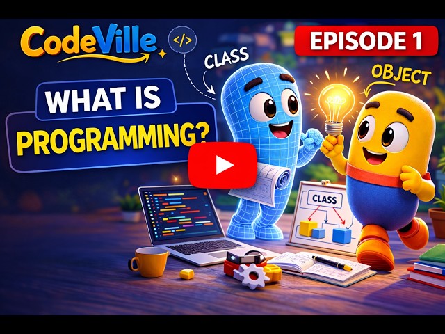 What Is Programming? Explained Through a Cartoon Story | CodeVille Ep. 1