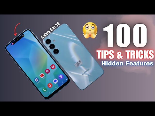 Samsung Galaxy A16 5G Tips And Tricks | Top 100 Hidden Features🔥🔥