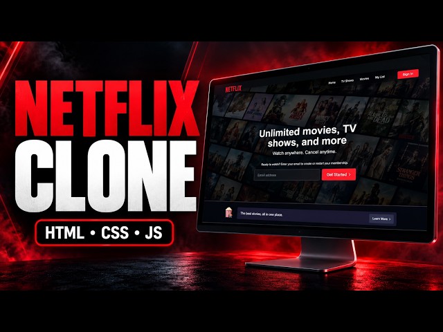 Cloning Netflix.com with HTML, CSS & JavaScript – Step-By-Step Build