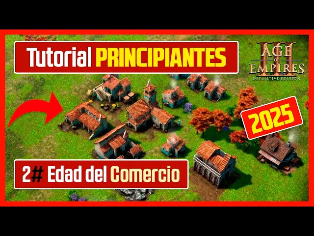 ✅ TUTORIAL principiantes AGE OF EMPIRES 3 | Ep2. Qué hacer en Edad del Comercio | AÑO 2023