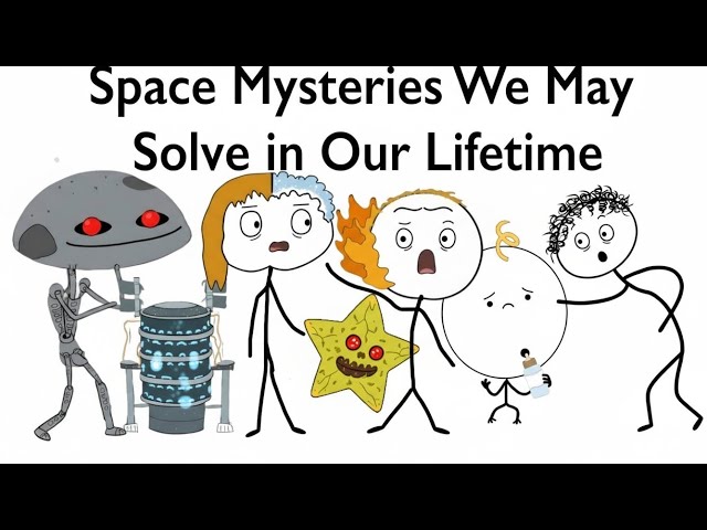 Space Mysteries We May Solve in Our Lifetime