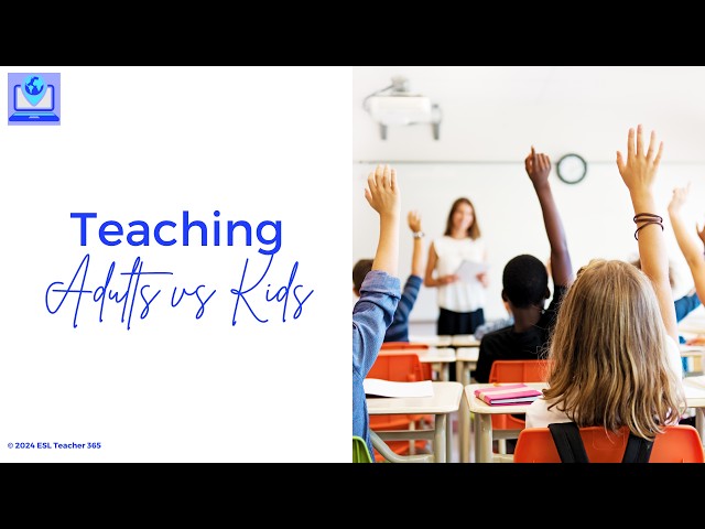 Teach Abroad Club: Teaching Adults vs Kids (TEFL Teaching)