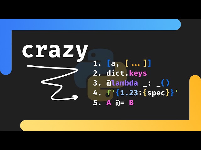 5 Crazy Python Features in Under 10 Minutes