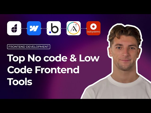 Top 5 No Code & Low Code Tools For Frontend Development