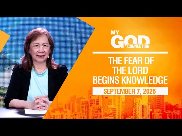 My God Connection: The Fear Of The Lord Begins Knowledge
