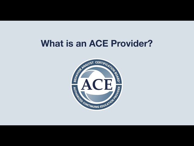 What is an ACE Provider?