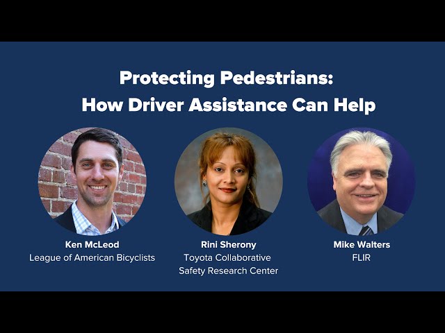PAVE's Virtual Panel "Protecting Pedestrians: How Driver Assistance Can Help" - Full Recording