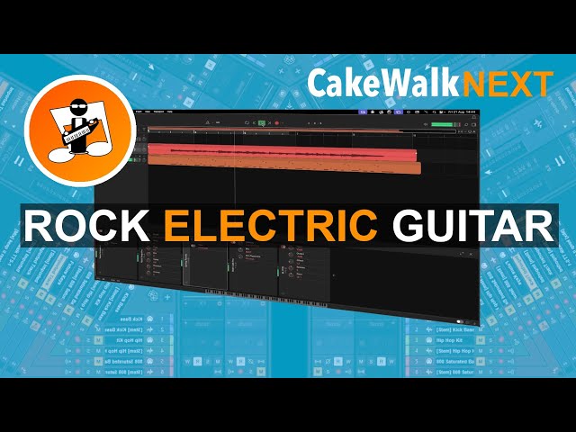 Create a Rock Guitar Preset in Cakewalk Next 