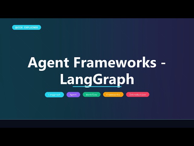 Agent Frameworks - LangGraph