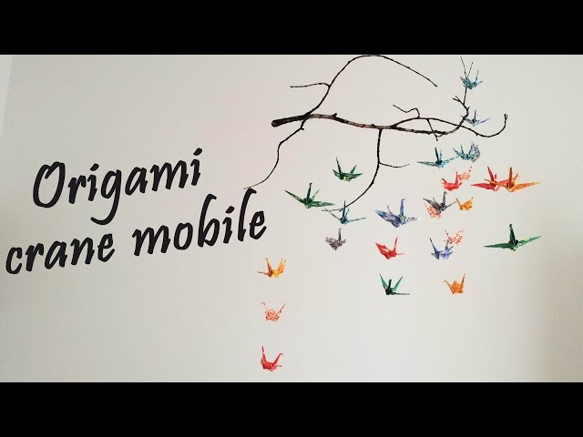 Origami - Crane Mobile Tutorial | DIY Room Decor