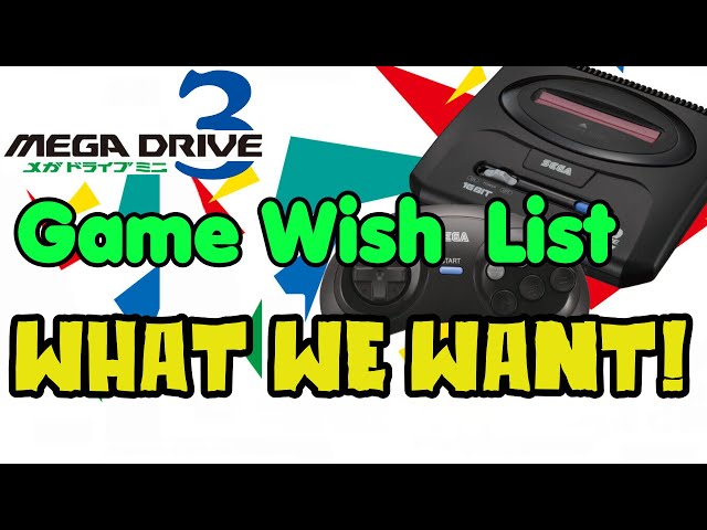 Sega Genesis Mini 3 - Wish List, Ultimate Edition - The Games We Want!