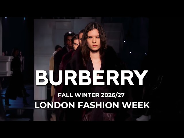 Burberry Fall Winter 2026/27 Fashion Show Analysis | London Fashion Week