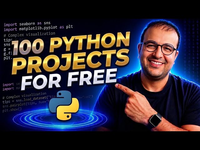 100 Projects in Python Programming Language FROM Scratch For FREE