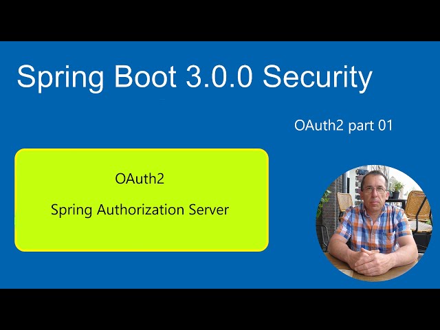 Spring Boot 3 Security - Oauth2 - Spring Authorization Server