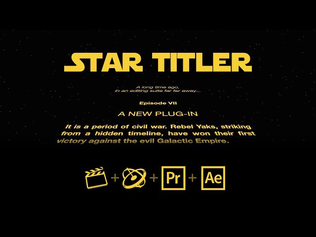 FREE PLUGIN: Star Wars Titles for Final Cut Pro, Motion, Premiere Pro, After Effects