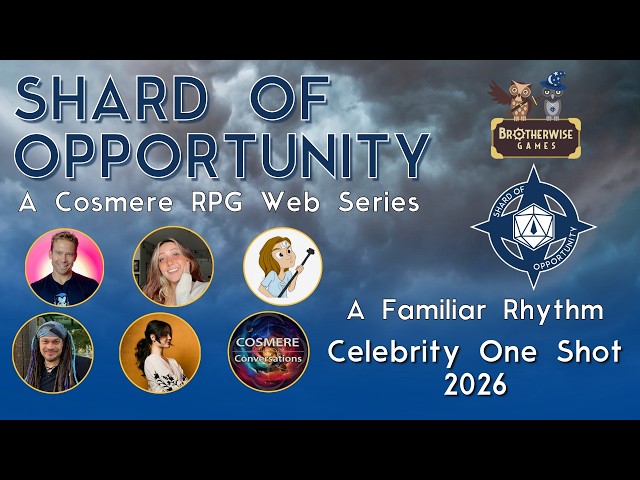 Celebrity One-Shot 2026 | ‘A Familiar Rhythm' | Cosmere RPG Actual Play