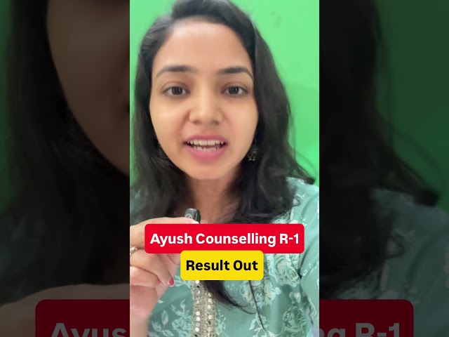🔥 Ayush Counselling R-1 Result Out - Cut off Kya rahi?