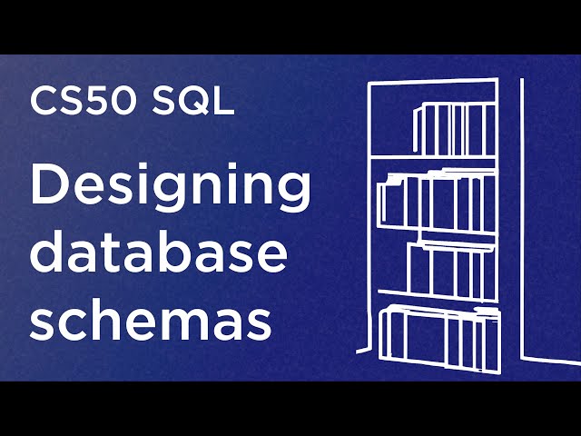 CS50 SQL - Lecture 2 - Designing
