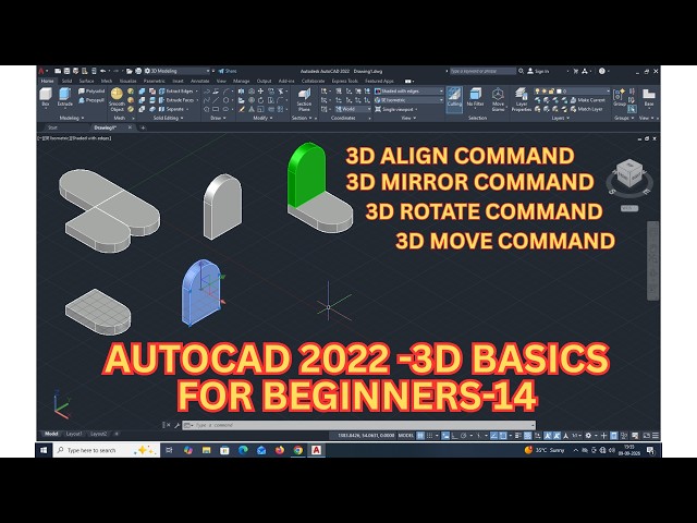 AUTOCAD 2022 - 3D BASICS FOR BEGINNERS  -14. 3D -ALIGN, MIRROR, ROTATE, MOVE COMMAND.