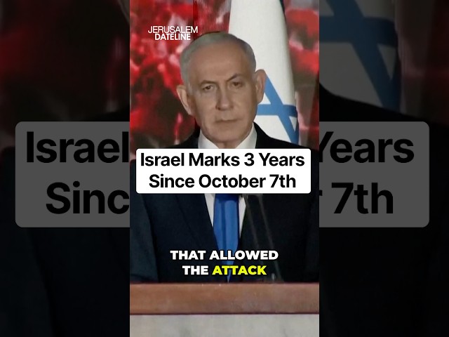 Israel Marks 3 Years Since October 7