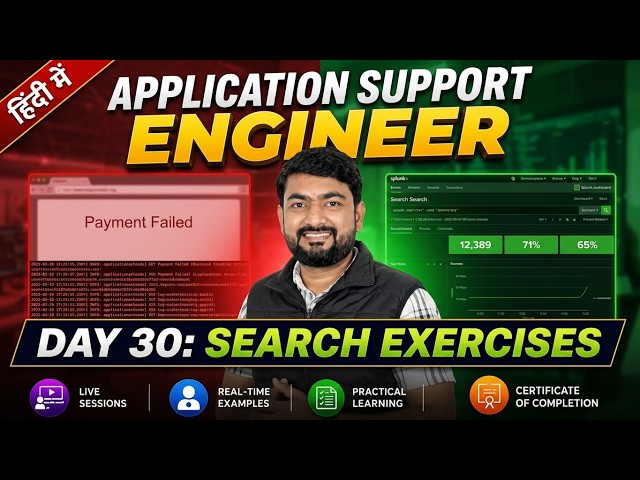 Day 30 Splunk Practical Lab 1 Real Search Exercises for Application Support | Logs & Troubleshooting