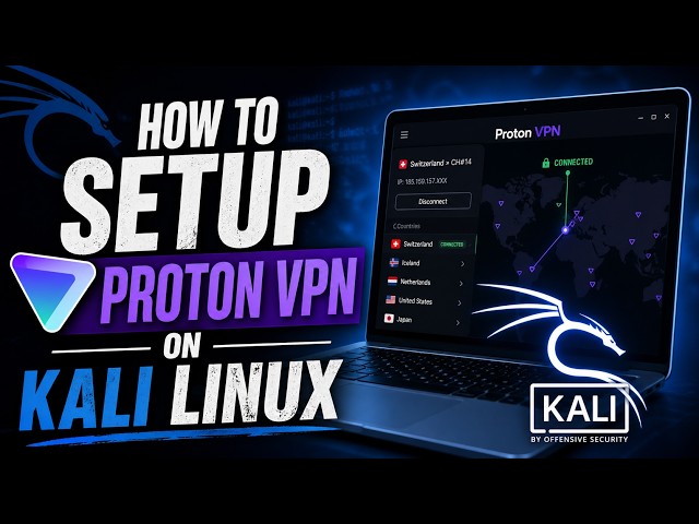 🔥 Stay Anonymous ⚡⚡Setup Proton VPN on Kali Linux (Step-by-Step) | Full Setup Guide (2026)