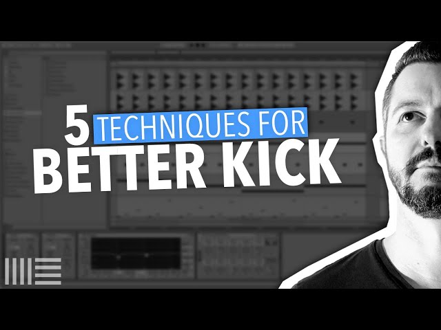 🔴 5 TECHNIQUES FOR BETTER KICK | ABLETON LIVE