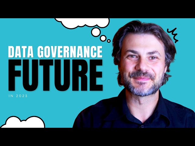 Future of Data Governance In 2023