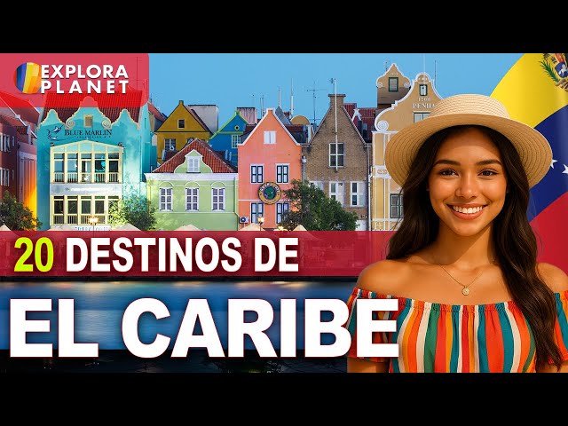 EL CARIBE Y VENEZUELA | MARAVILLAS DEL CARIBE