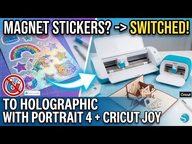 How I Switched From Magnet Stickers To Holographic Stickers Using My Silhouette Portrait 4 Plus
