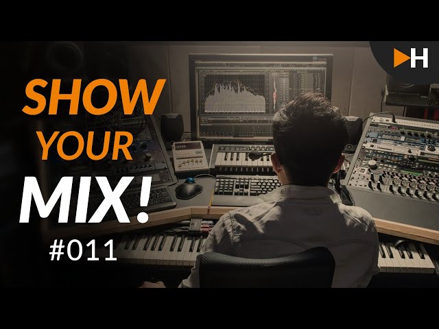 Show Your Mix! #011 | HOFA-College Live-Feedback-Session
