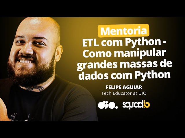 ETL Com Python - Como Manipular Grandes Massas de Dados com Python