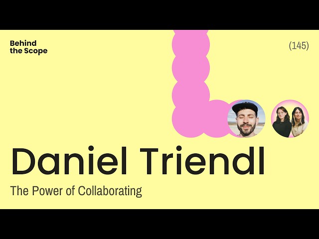 #145 The Power of Creative Collaboration – with Daniel Triendl