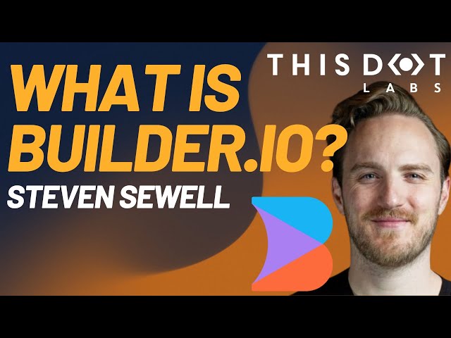 What is Builder.io? ft Steve Sewell | JS Drops
