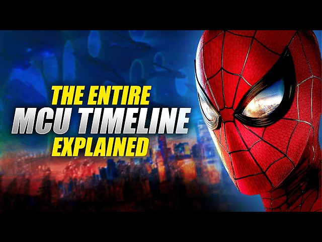 The Entire MCU Timeline Explained (Spider-Man: Brand New Day Update)