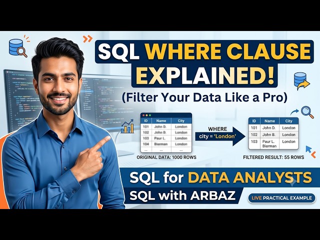 SQL WHERE Clause Explained with Real Example   SQL for Data Analysts   SQL with Arbaz