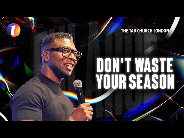 Don't Waste Your Season | 27.09.26 | Sunday Service